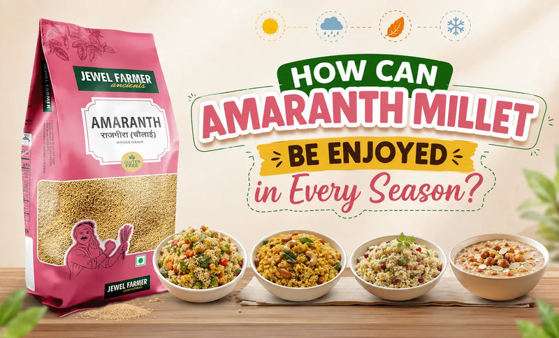 Amaranth Millet for Every Season