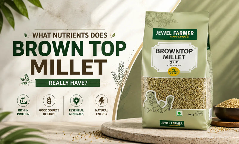 Brown Top Millet Nutrition