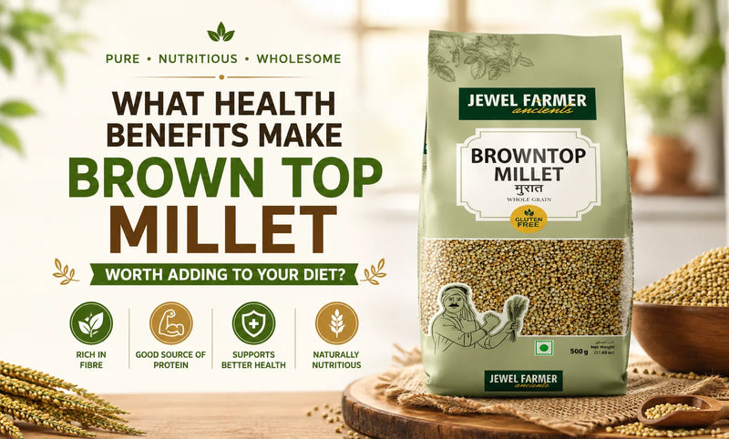 Brown Top Millet Benefits