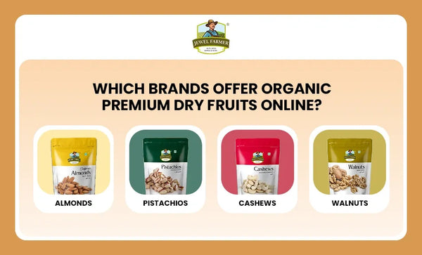 best-organic-premium-dry-fruits-by-jewel-farmer