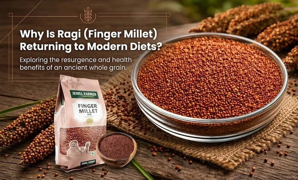 Why Is Ragi (Finger Millet) Returning to Modern Diets? Research Behind India’s Traditional Millet