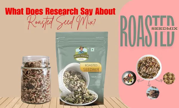 scientific research on roasted seed mix